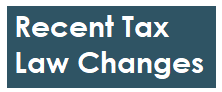 Recent Tax Law Changes